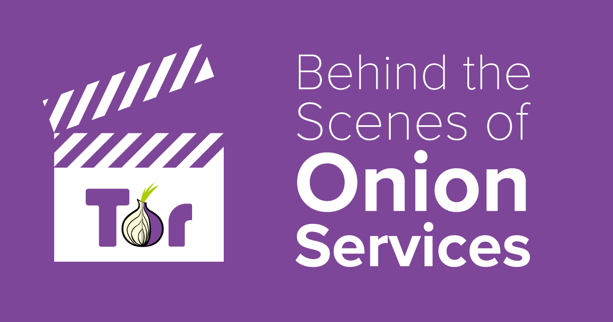 Behind the Scenes of Onion Services