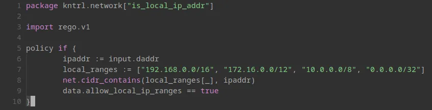 Screenshot of a code editor showing a code snippet that exemplifies how to use kntrl and OPA Rego for a local network only policy