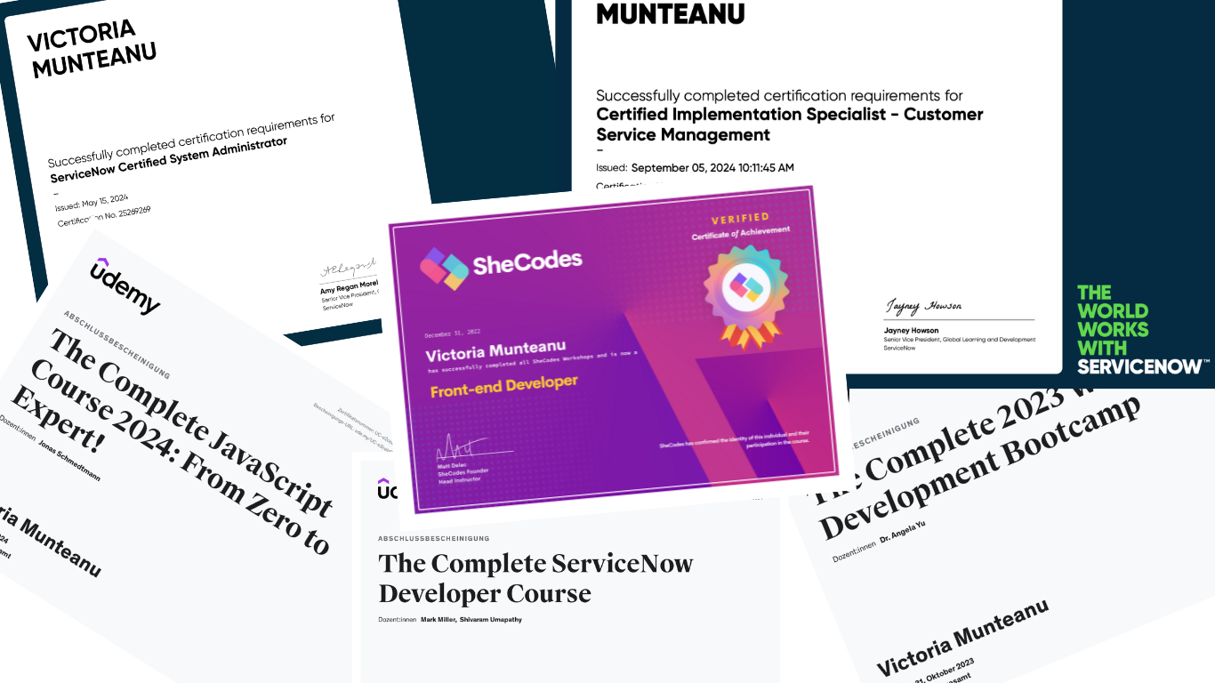 Collection of certificates achieving skills in ServiceNow, JavaScript, front-end development, and customer service management, all awarded to Victoria Munteanu.