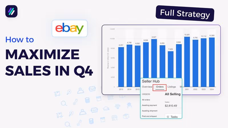 How To Sell More on eBay During Q4 | 2024 Strategy