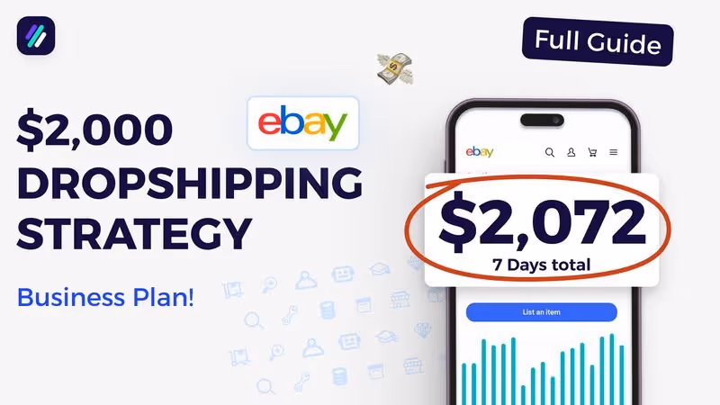 How to make $2,000 a week on eBay Dropshipping | eBay Business Plan
