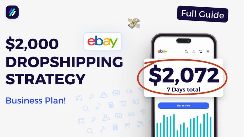 How to make $2,000 a week on eBay Dropshipping | eBay Business Plan