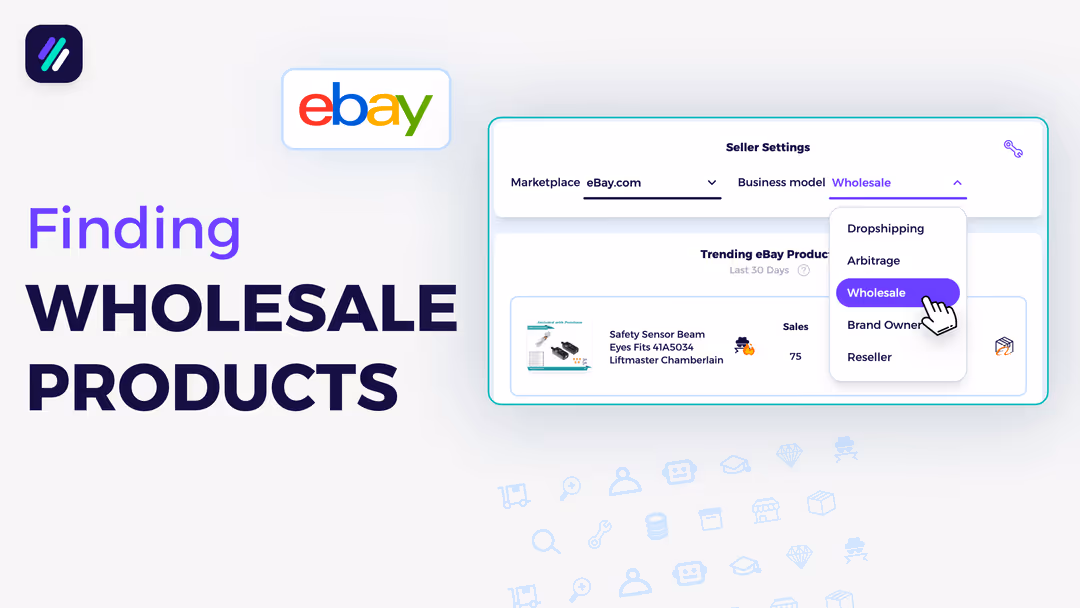 Find Winning Wholesale Products to Sell on eBay Based on Data