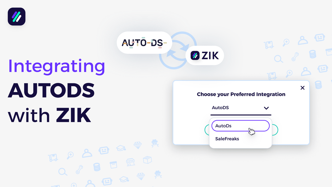 How to integrate AutoDS and ZIK