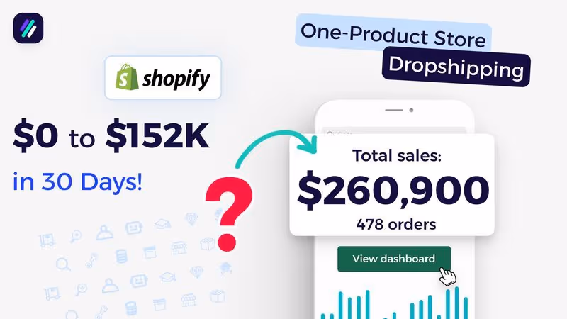$0-$152k In 30 Days With One Product Dropshipping Store