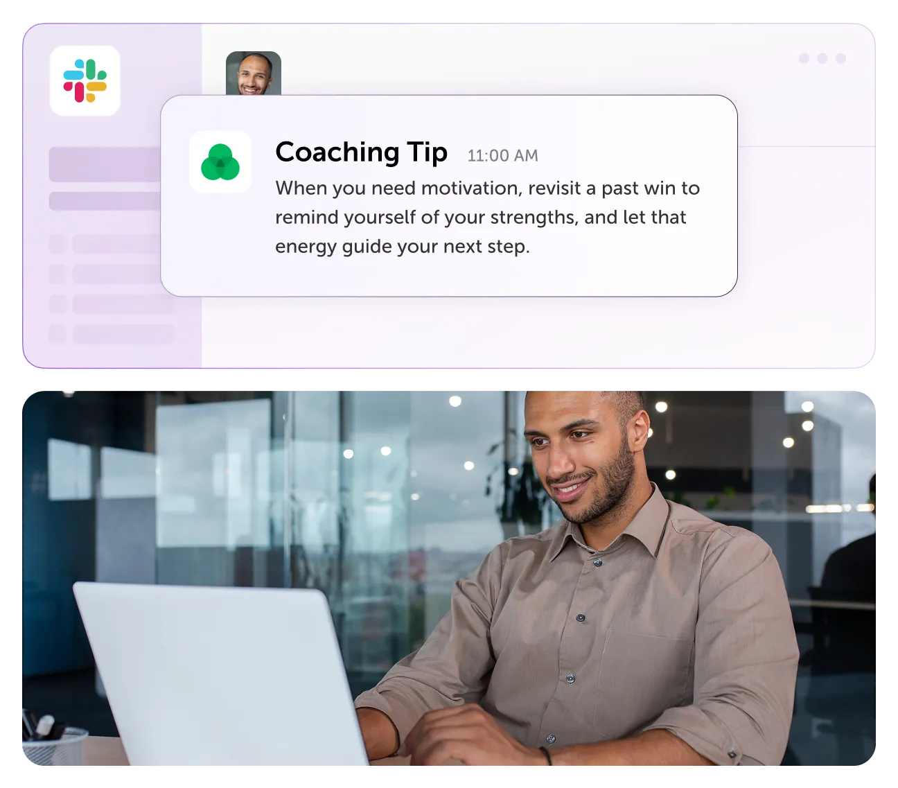 Man at a laptop smiling, with a Slack message displaying a motivational coaching tip.