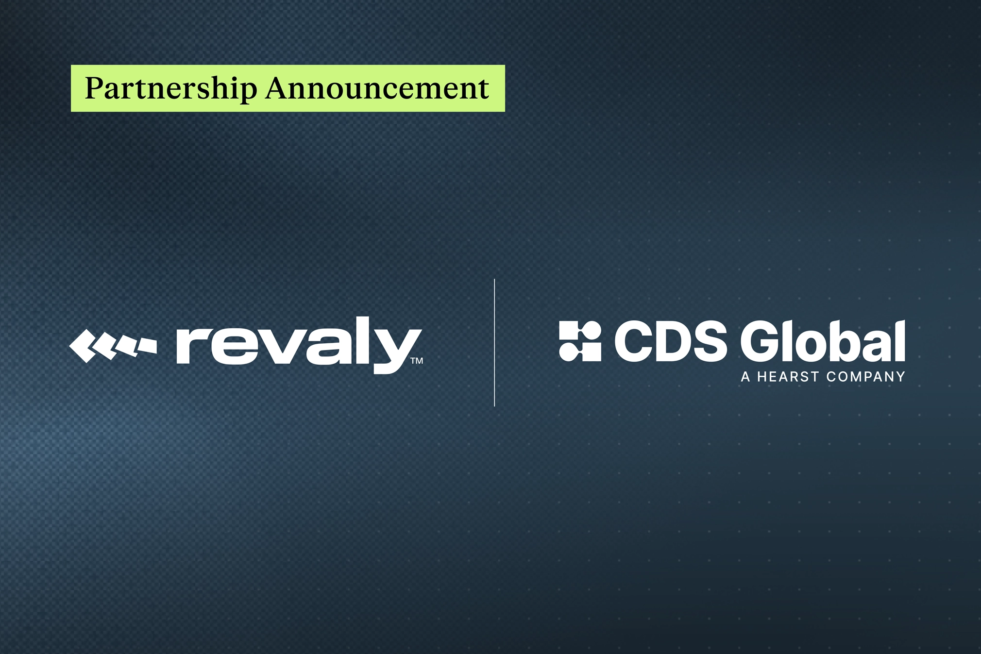 Revaly and CDS Global Partner to Improve Payment Recovery and Subscriber Retention