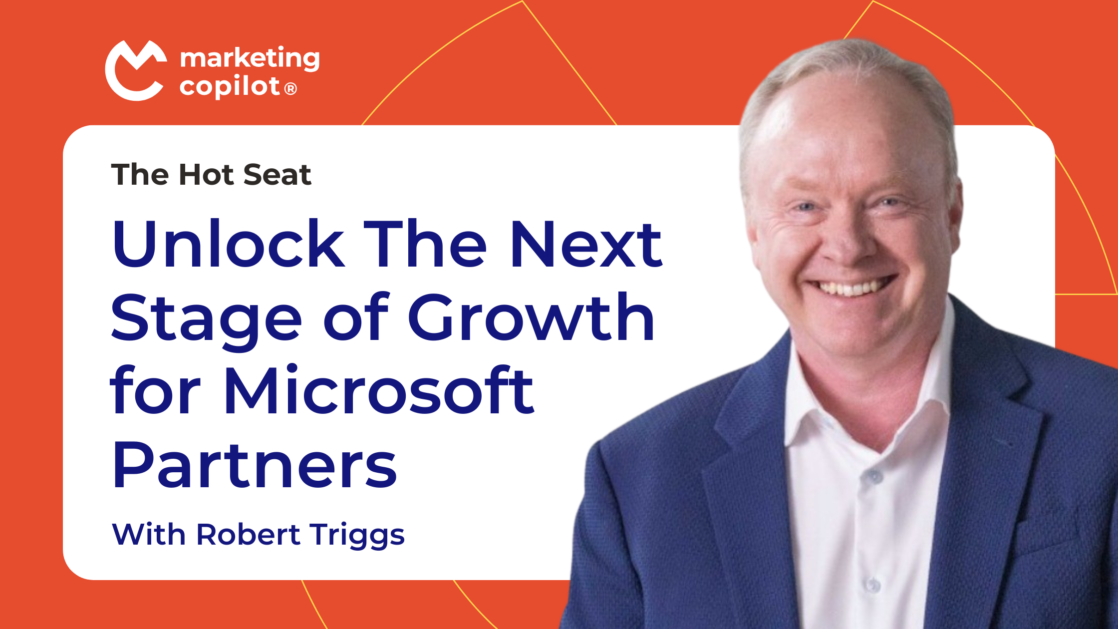 The Hot Seat Podcast: "Unlock The Next Stage of Growth for Microsoft Partners" with Marie Wiese and Rob Triggs of RTR.