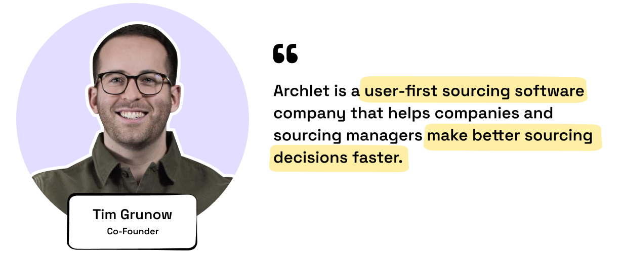 Tim Grunow quoting Archlet's mission