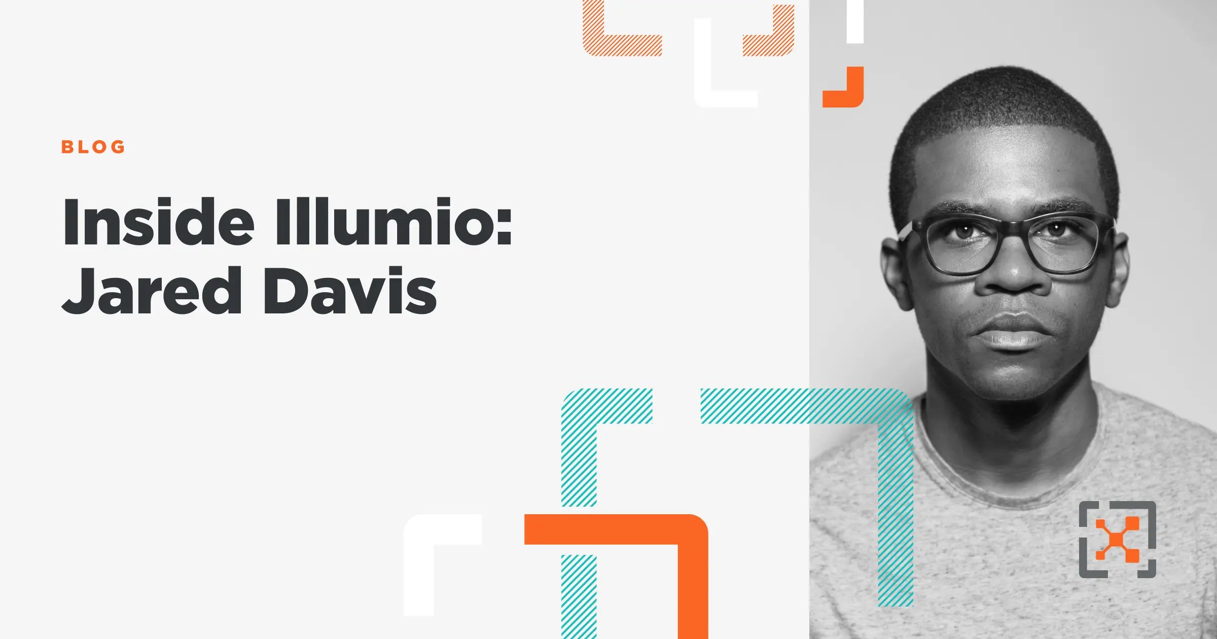 Inside Illumio: Jared Davis 