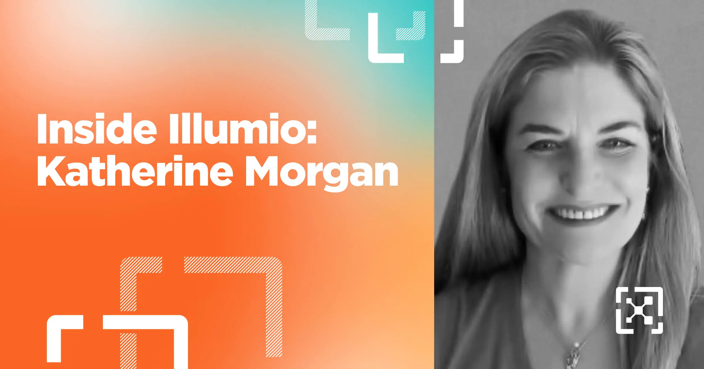 Inside Illumio: Katherine Morgan 