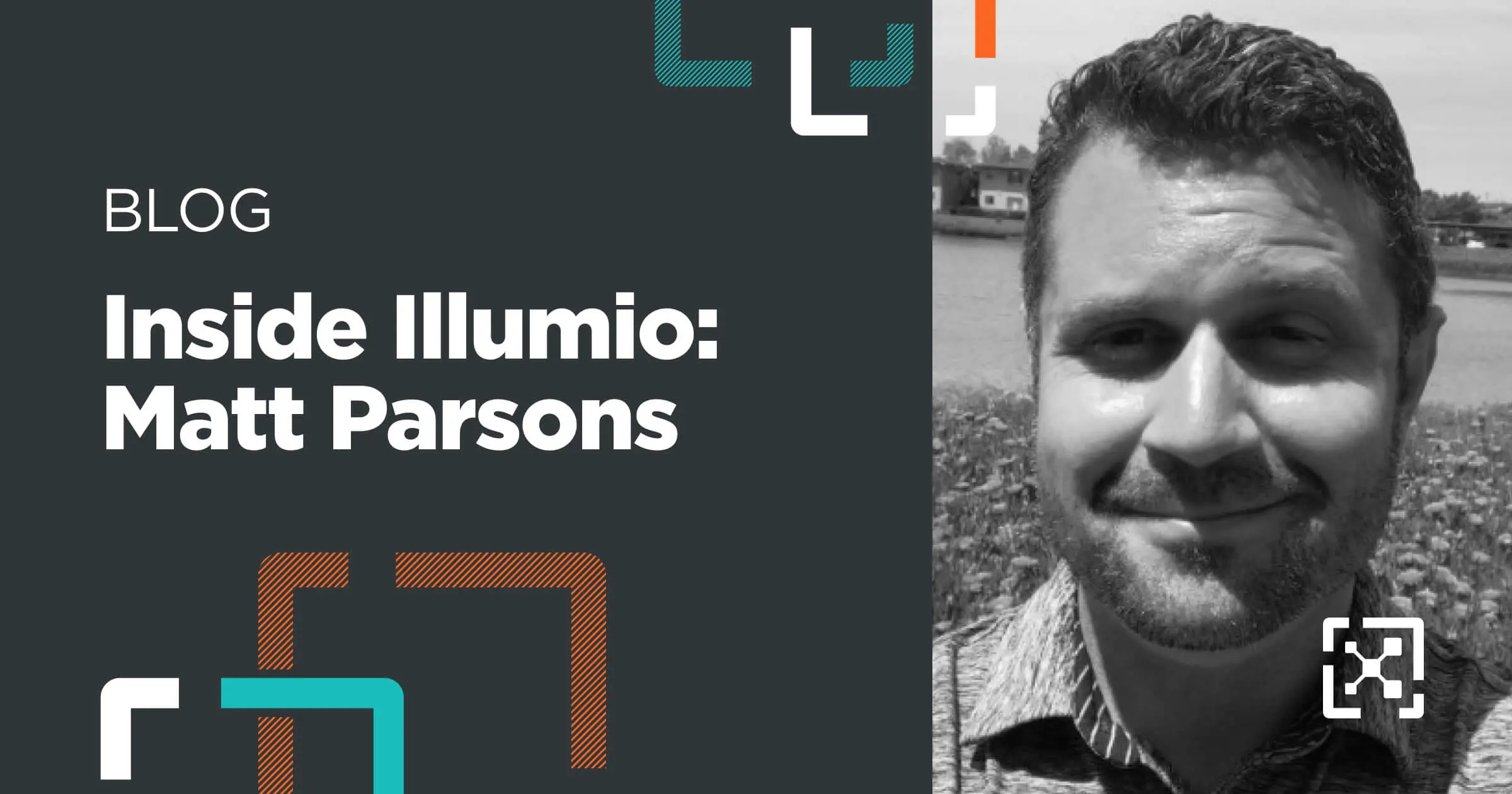 Inside Illumio: Matt Parsons