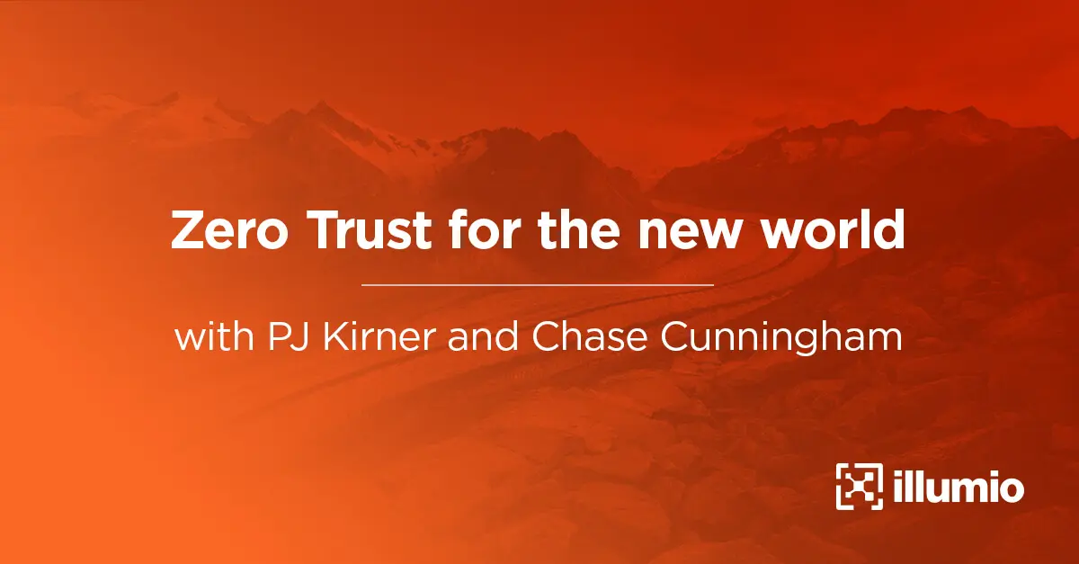 Zero Trust for the New World