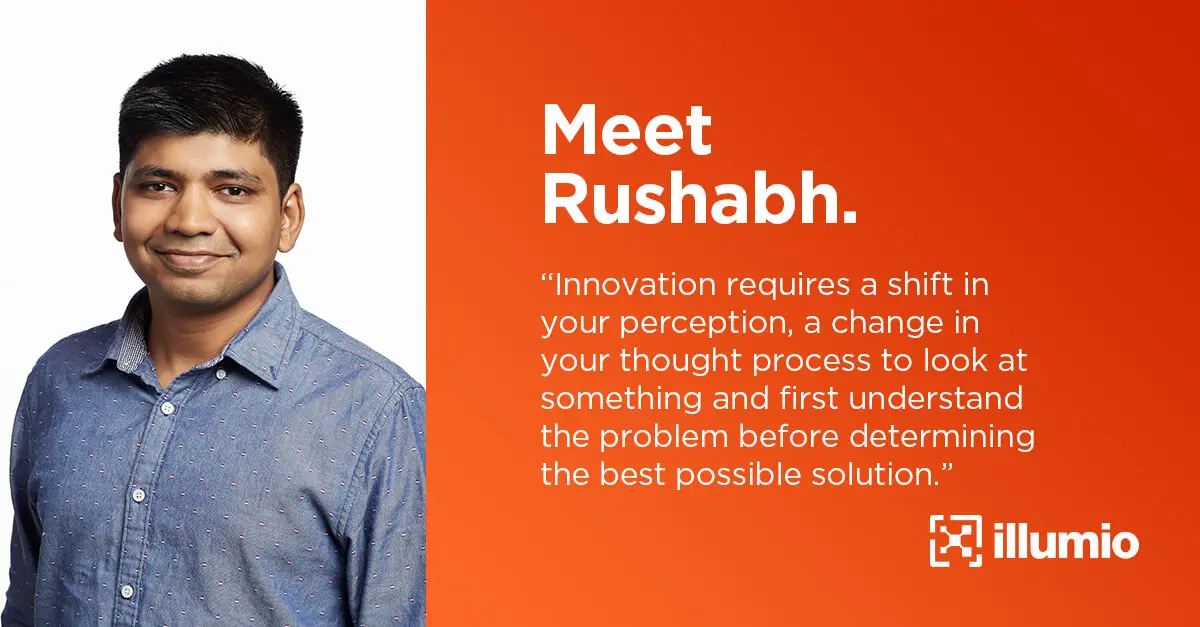 Inside Illumio: Rushabh Sanghvi