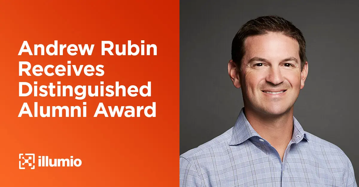 Illumio CEO & Co-Founder Andrew Rubin Receives Distinguished Alumni Award