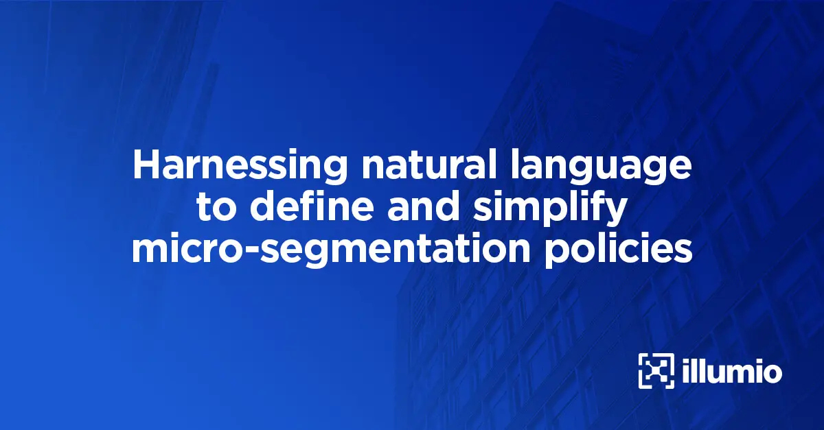 Harnessing Natural Language to Define and Simplify Microsegmentation Policies