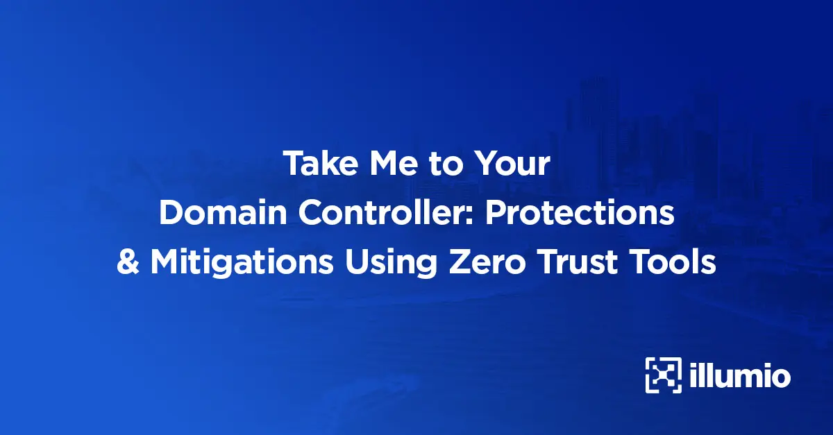 Take Me to Your Domain Controller: Protections & Mitigations Using Zero Trust Tools