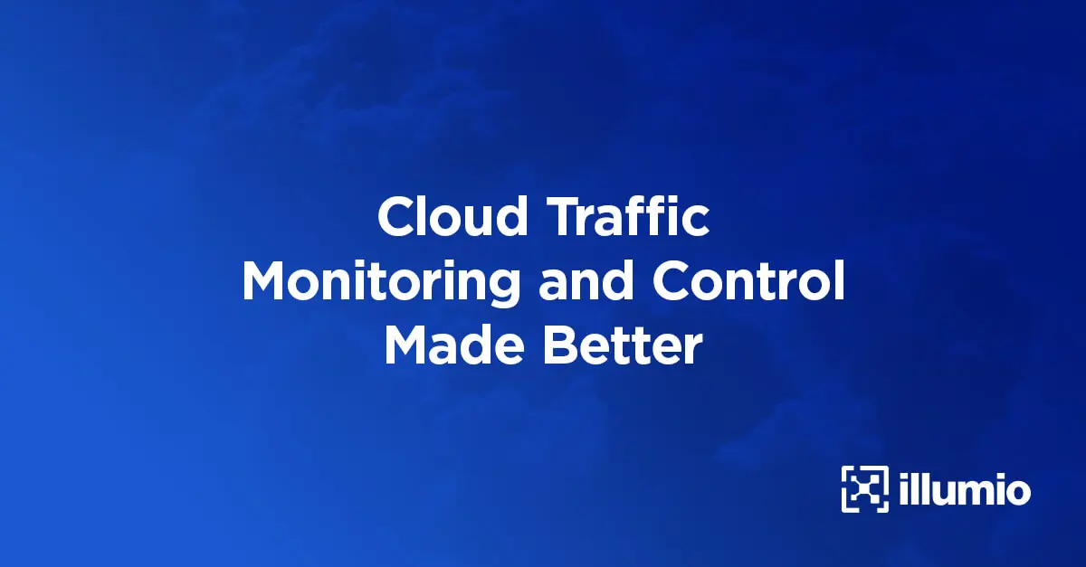 Cloud Traffic Monitoring and Control Made Better