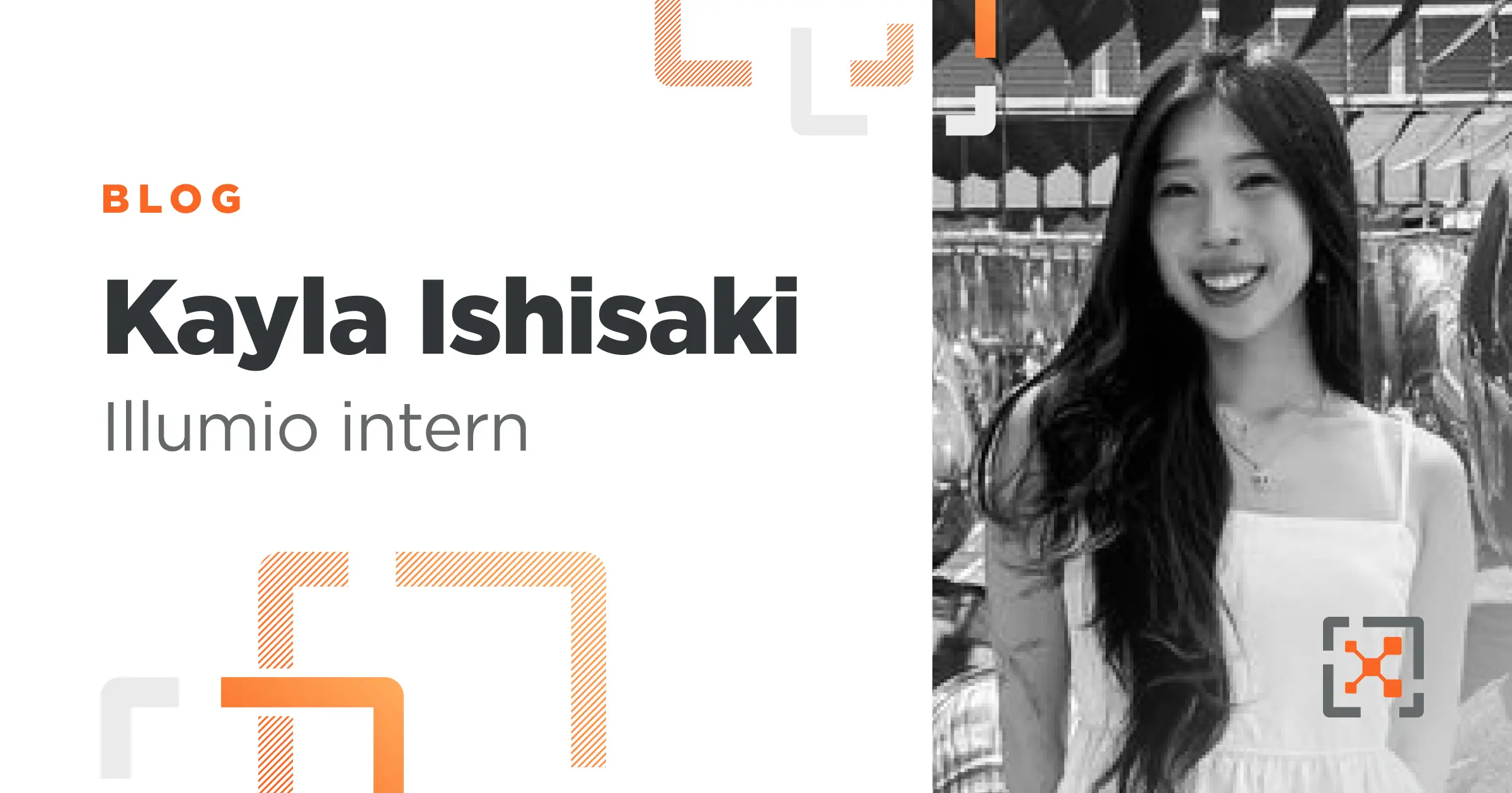 Meet Kayla Ishisaki: Q&A With an Illumio People Ops Intern