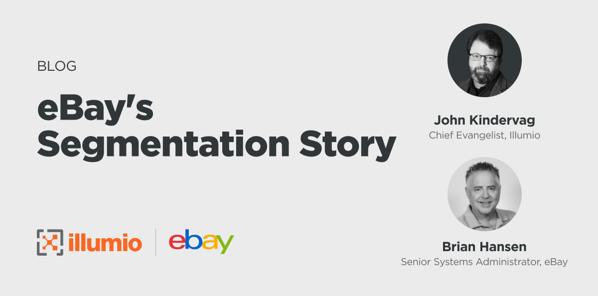 How Illumio Simplified eBay’s Large-Scale Microsegmentation Project 