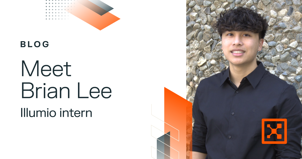 Meet Brian Lee: Q&A With an Illumio Finance Intern 