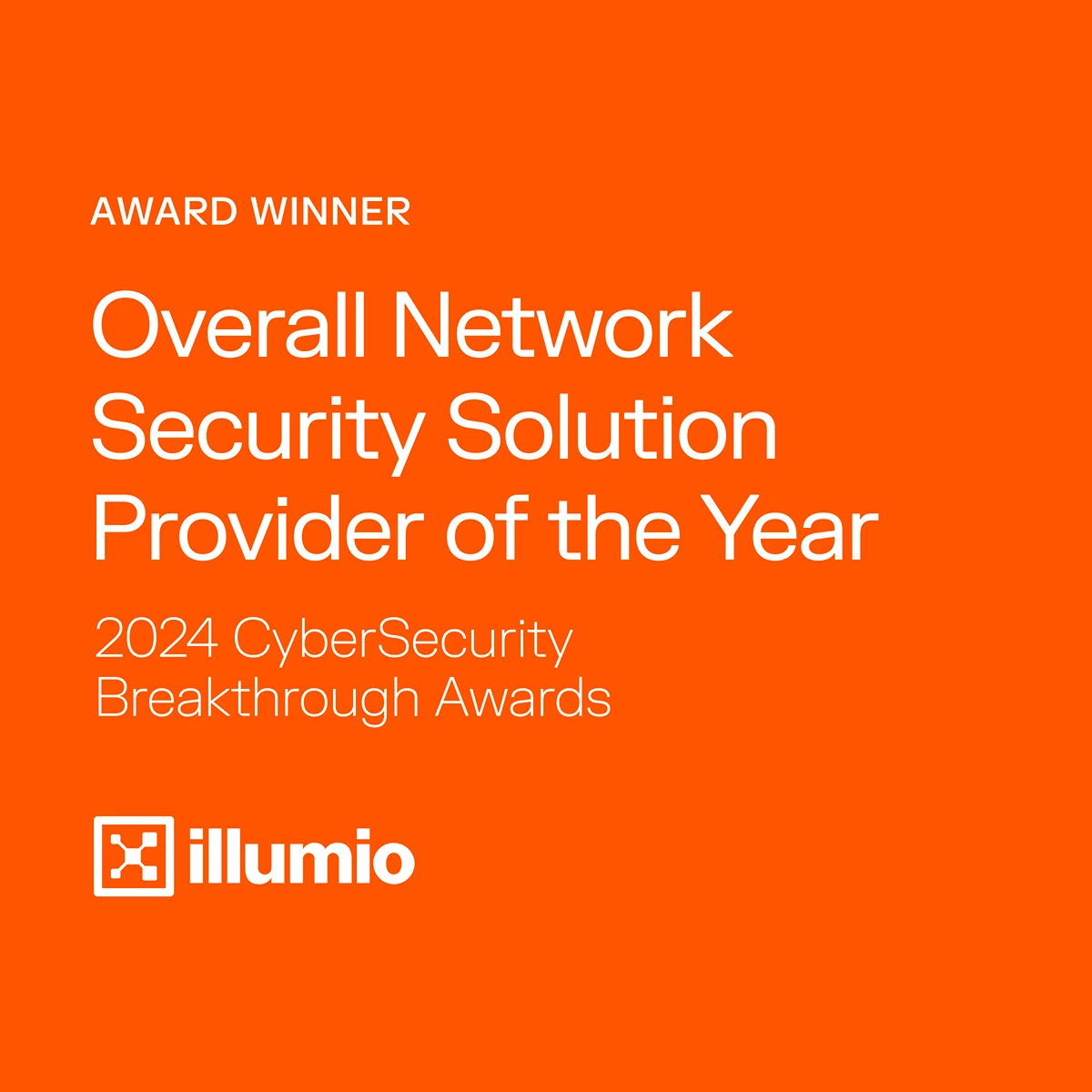 2024 CyberSecurity Breakthrough Awards: Overall Network Security Solution Provider of the Year Winner