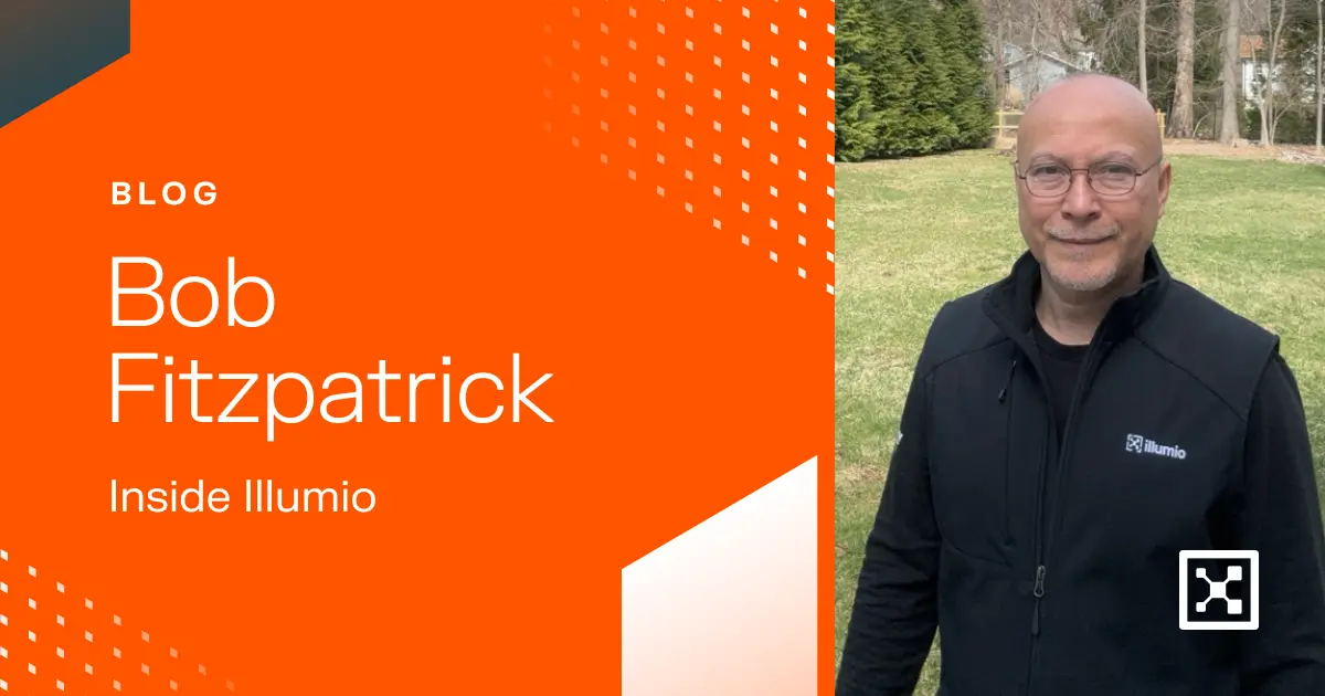 Inside Illumio: Bob Fitzpatrick 