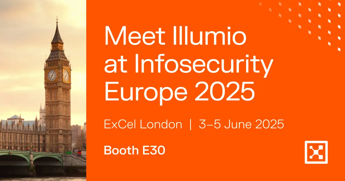 Meet Illumio at Infosecurity Europe 2025