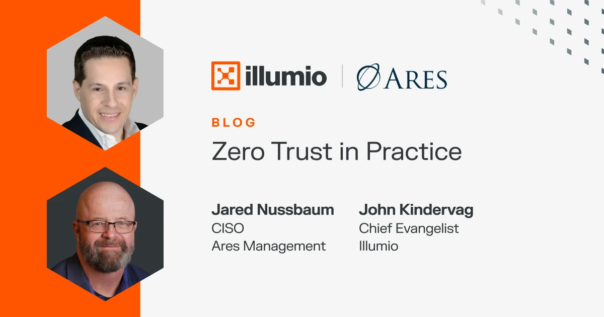Zero Trust in Practice with Creator John Kindervag and CISO Jared Nussbaum