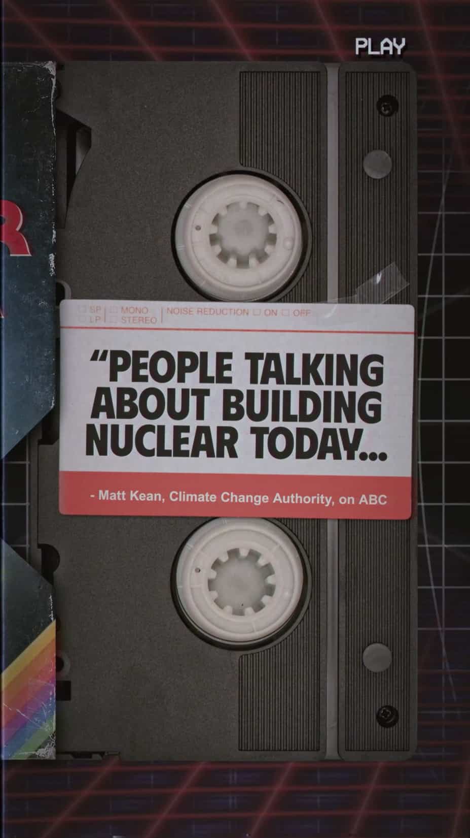 A still from a video for the Renew Australia for All campaign showing a VHS tape with a sticker that says “People talking about building nuclear today….”