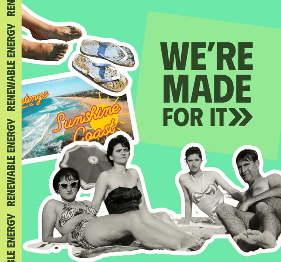 A green background with the words “We’re made for it”, surrounded by a collage of 1950’s sunbathers, jandals and a Sunshine Coast postcard