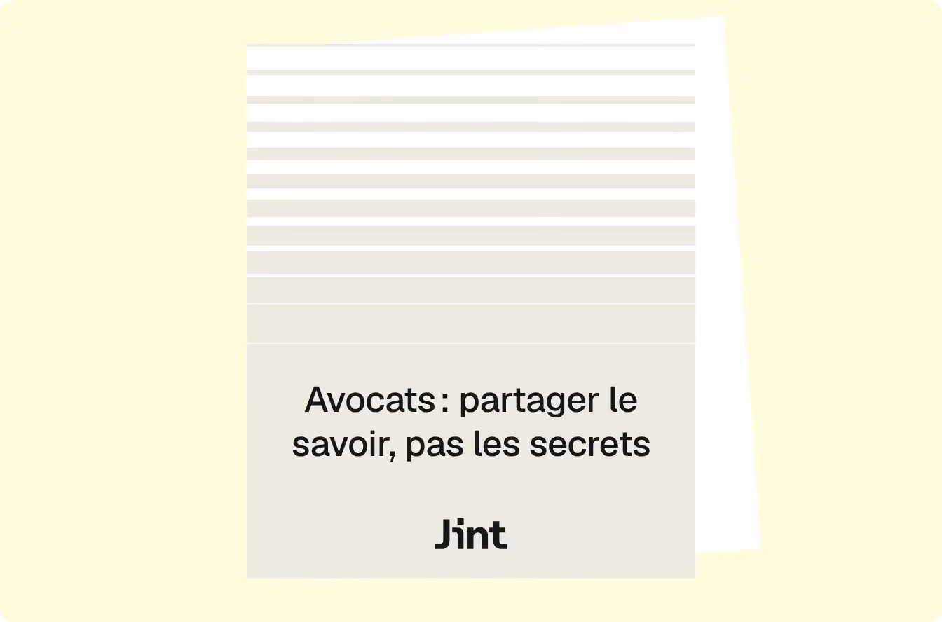 Avocats : partager le savoir, pas les secrets