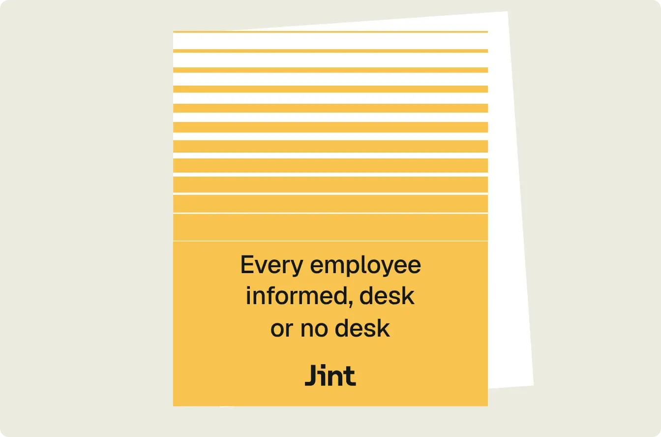 Every employee informed, desk or no desk