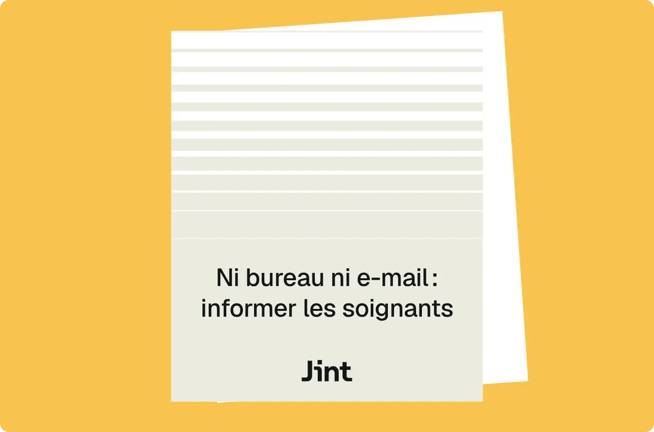 Ni bureau ni e-mail : informer les soignants