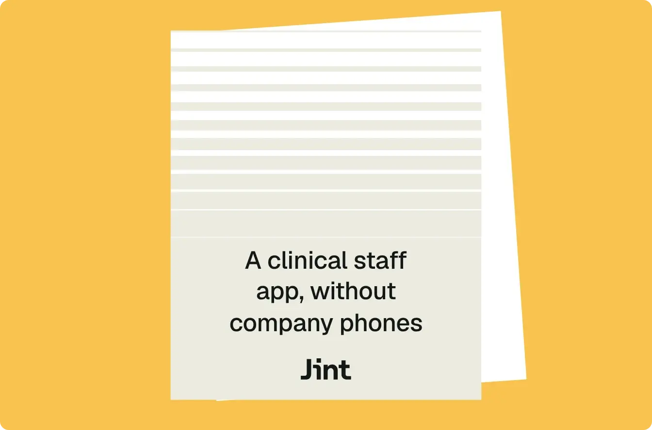 A clinical staff app, without company phones