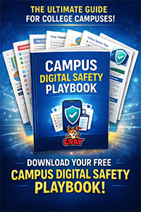The Campus Digital Safety Playbook — Cray's free campus prevention resource