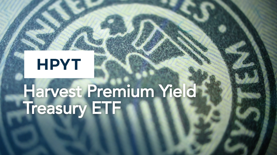 Harvest Portfolios - HPYT: Harvest Premium Yield Treasury ETF