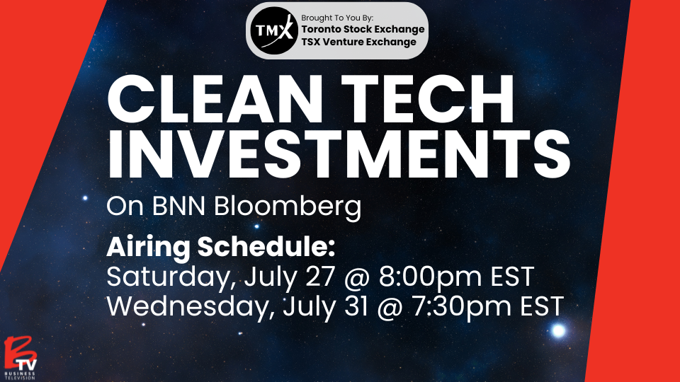 BTV Highlights Clean Tech Companies listed on the TSX/TSXV