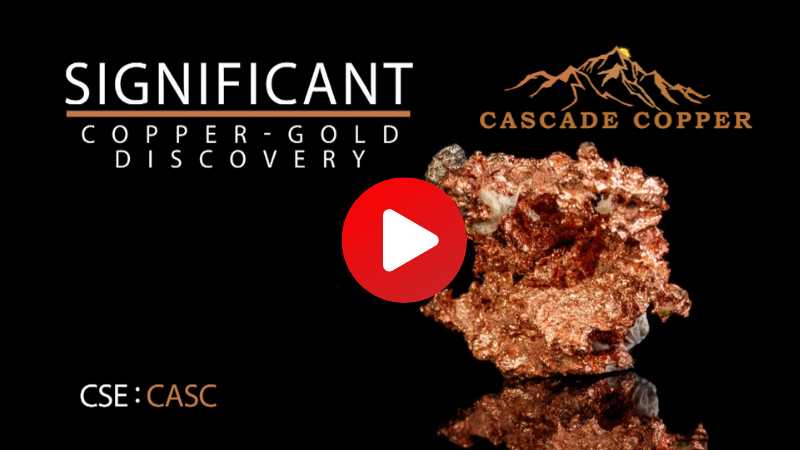 Cascade Copper: A Copper-Gold Discovery in a World Class District