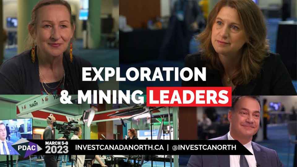 Exploring Investment Opportunities in Canada's North: PDAC and Invest Canada North