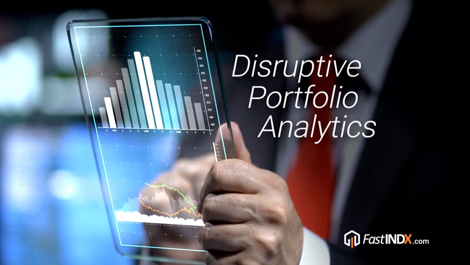 FastINDX Disruptive Portfolio Analytics