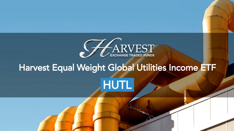Harvest Portfolios Equal Weight Global Utilities Income ETF.
