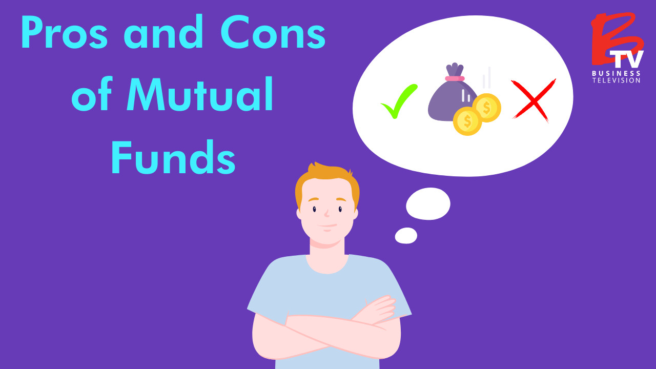 Pros and Cons of Mutual Funds Stock Market Guide: What are Mutual Funds? And its Advantages and Disadvantages