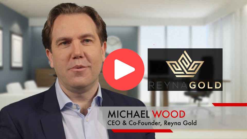 CEO Clips - Reyna Gold: District-Scale Exploration for Gold, Copper, and Silver