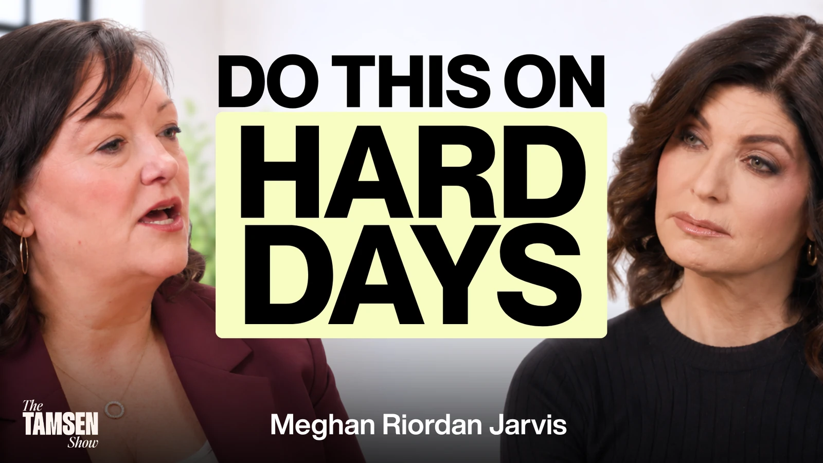 The Tamsen Show episode cover: Meghan Riordan Jarvis and Tamsen Fadal, text reads 'Do this on hard days'