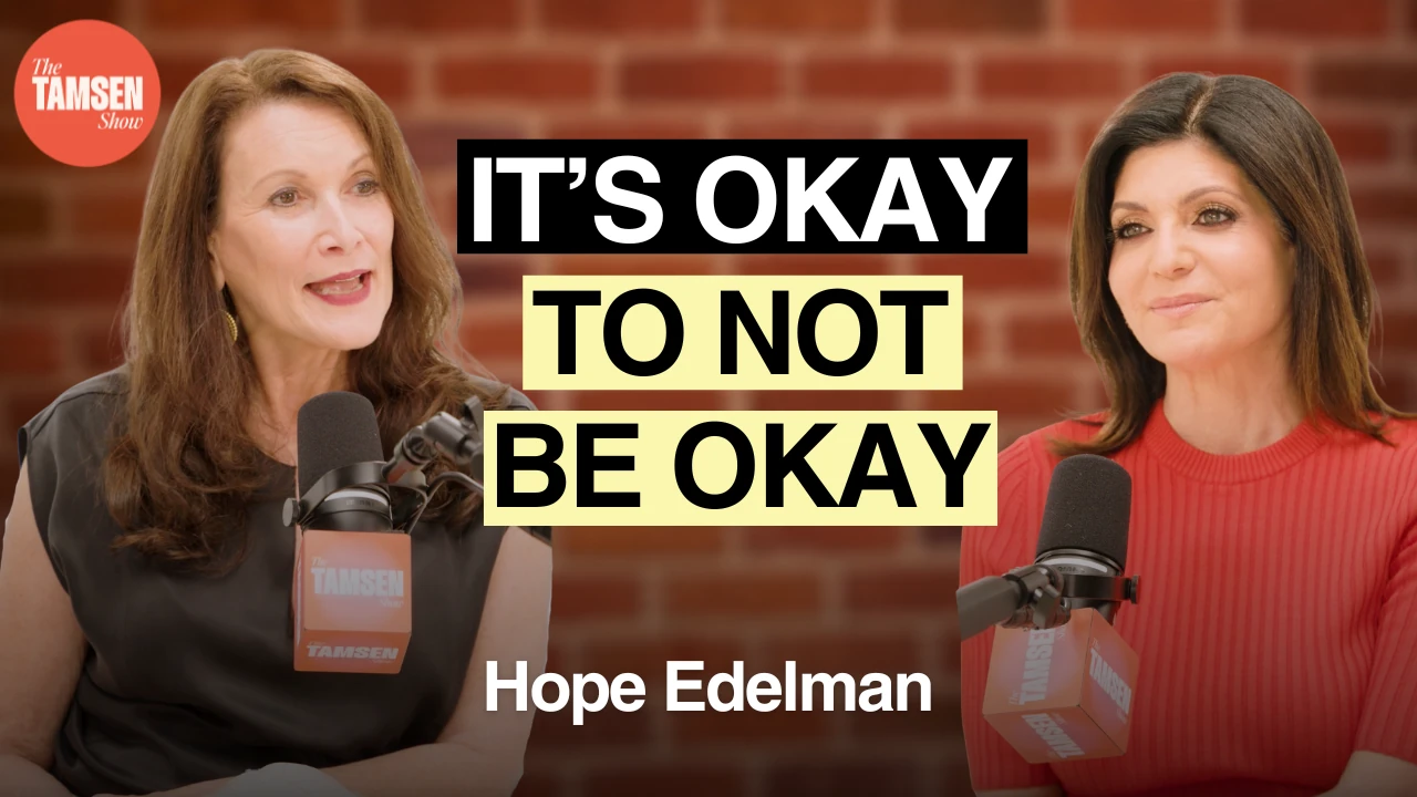 The Tamsen Show episode cover: Hope Edelman and Tamsen Fadal, text reads 'It's okay to not be okay'