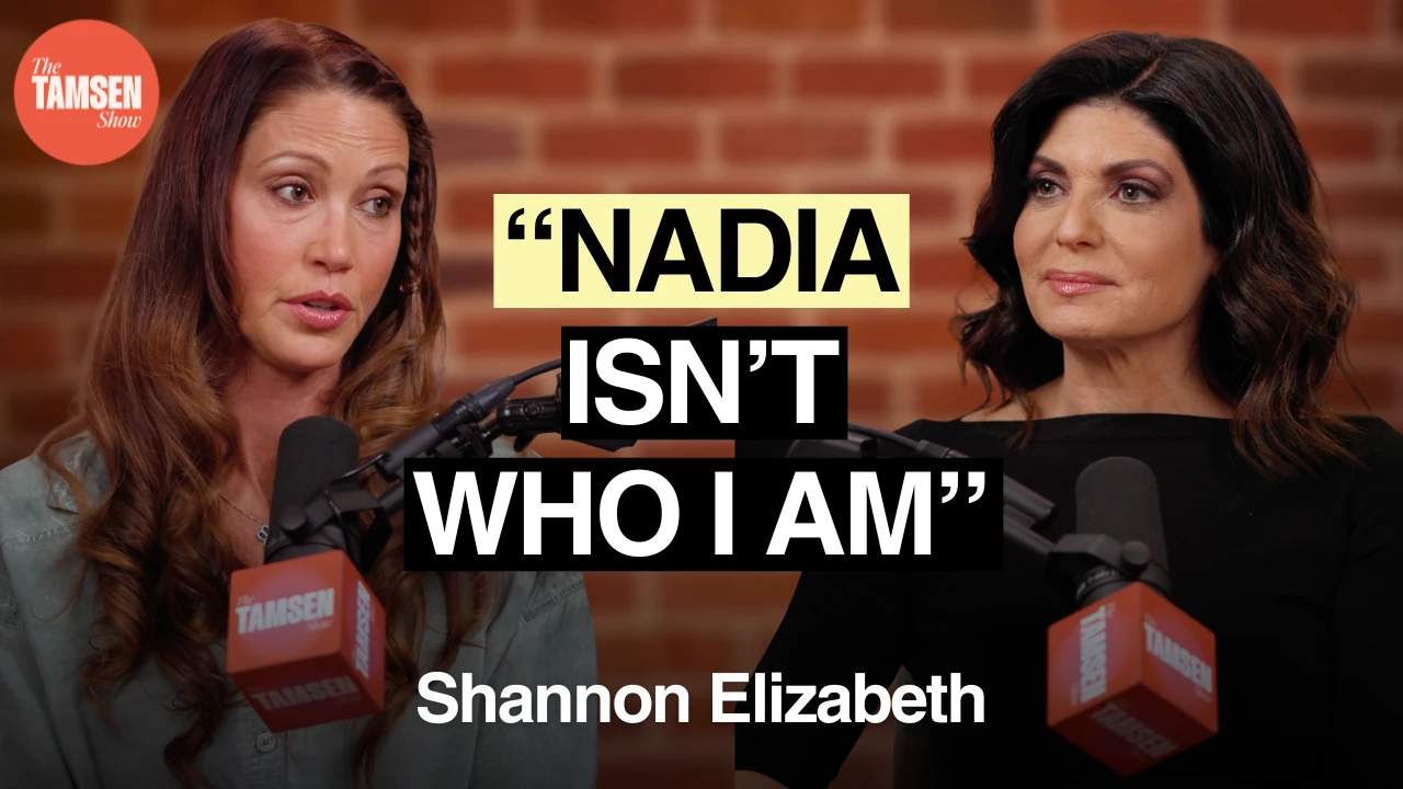 The Tamsen Show episode cover: Shannon Elizabeth and Tamsen Fadal, text reads 'Nadia isn't who I am'