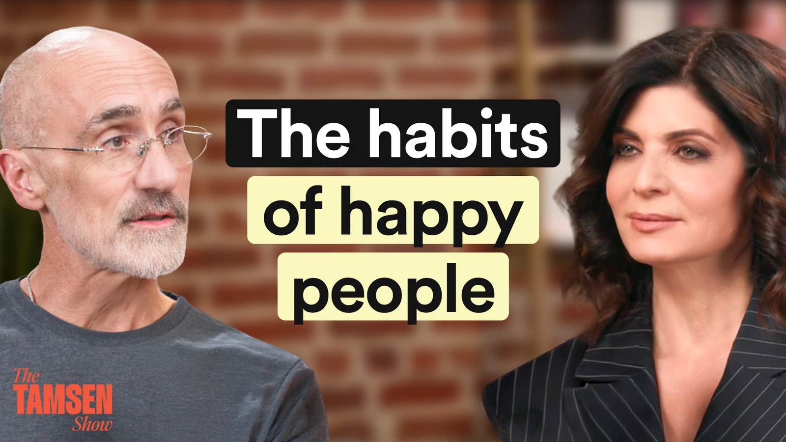 The Tamsen Show episode cover: Arthur C. Brooks and Tamsen Fadal, text reads 'The habits of happy people'