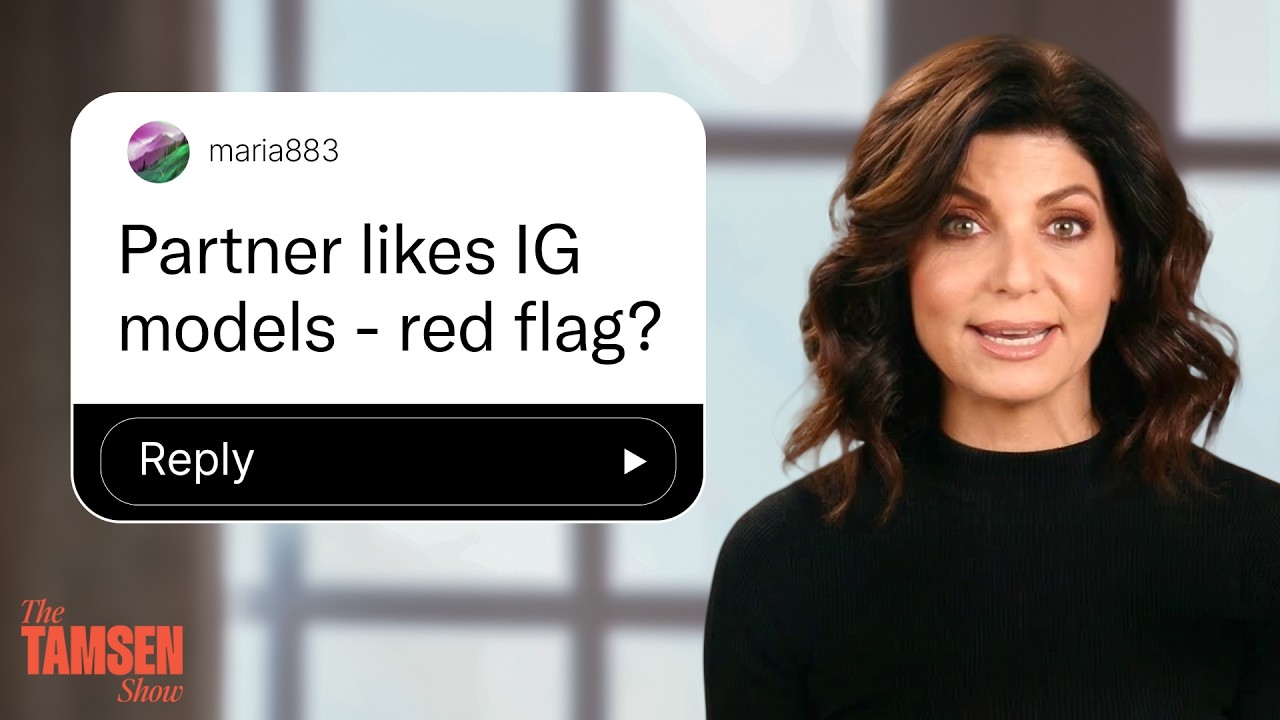 The Tamsen Show episode cover: Tamsen Fadal with a viewer comment, text reads 'Partner likes IG models, red flag?'