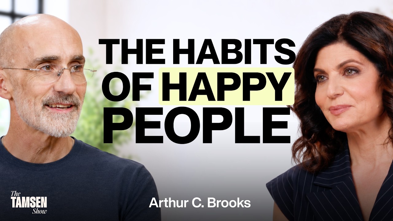 The Tamsen Show episode cover: Arthur C. Brooks and Tamsen Fadal, text reads 'The habits of happy people'